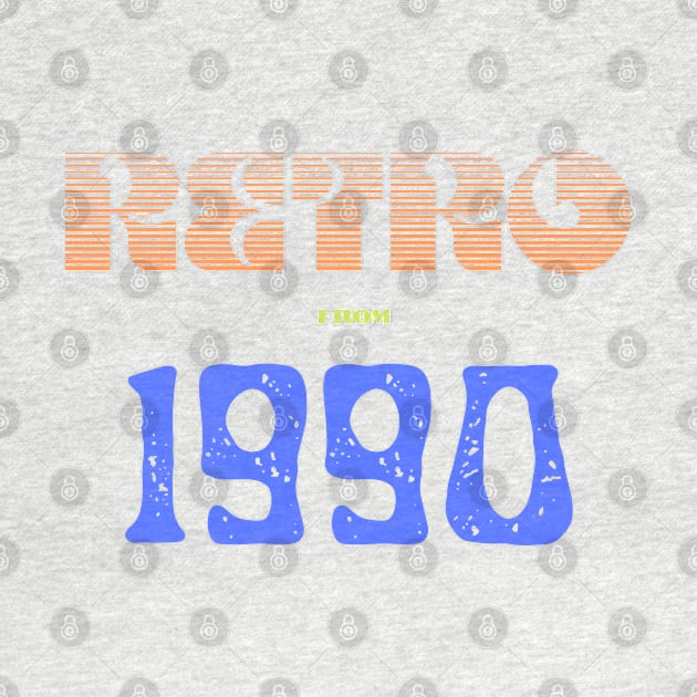 Retro Birthyear 1990 by FNRY